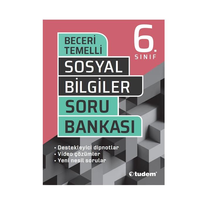 TUDEM 6. SINIF SOSYAL BİLGİLER BECERİ TEMELLİ SORU BANKASI