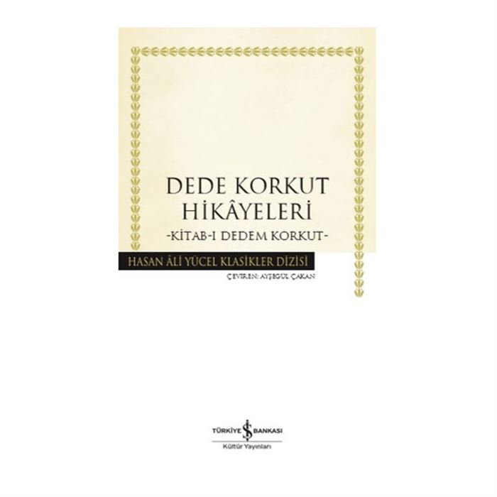 DEDE KORKUT HİKAYELERİ - HASAN ALİ YÜCEL KLASİKLERİ