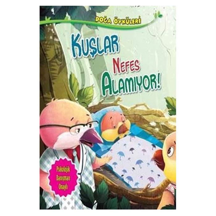 DOĞA ÖYKÜLERİ - KUŞLAR NEFES ALAMIYOR