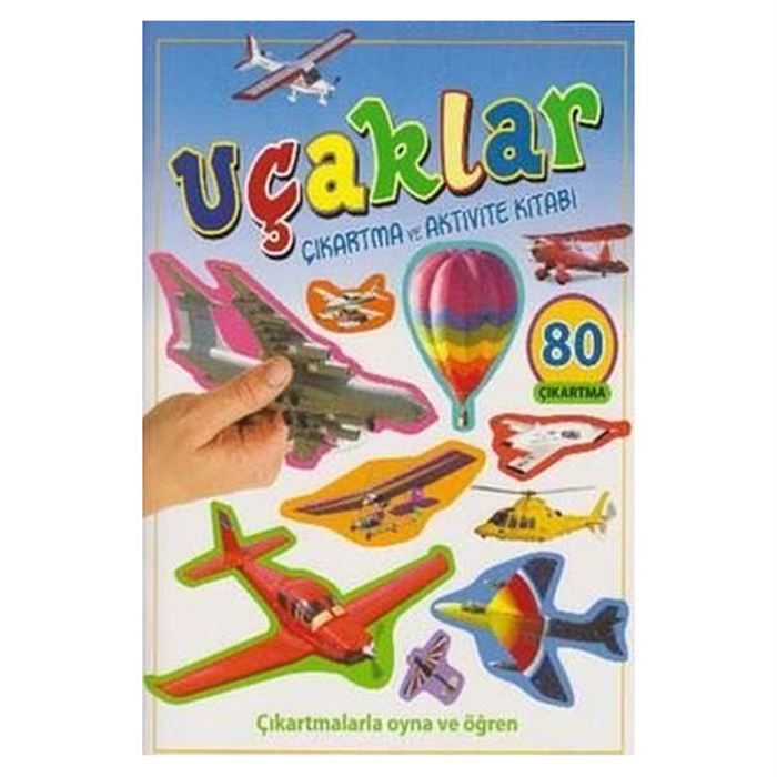 Uçaklar - Çıkartma ve Aktivite Kitabı; Çıkartmalarla Oyna ve Öğren