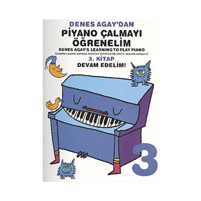 DENES AGAY'DAN PİYANO ÇALMAYI ÖĞRENELİM 3.KİTAP