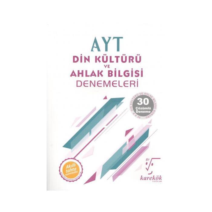 KAREKÖK AYT DİN KÜLTÜRÜ VE AHLAK BİLGİSİ DENEMELERİ ÇÖZÜMLÜ 30 DENEME