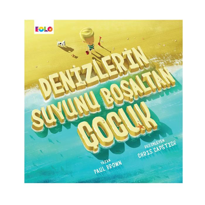 Denizlerin Suyunu Boşaltan Çocuk