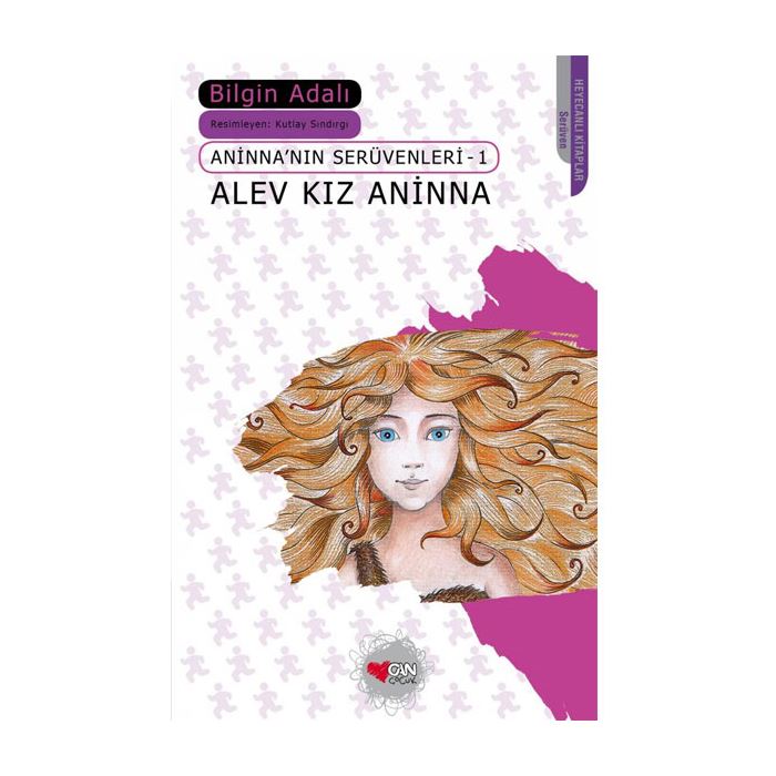 Alev Kız Aninna; Aninna'nın Serüvenleri 1