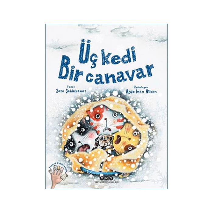 ÜÇ KEDİ BİR CANAVAR