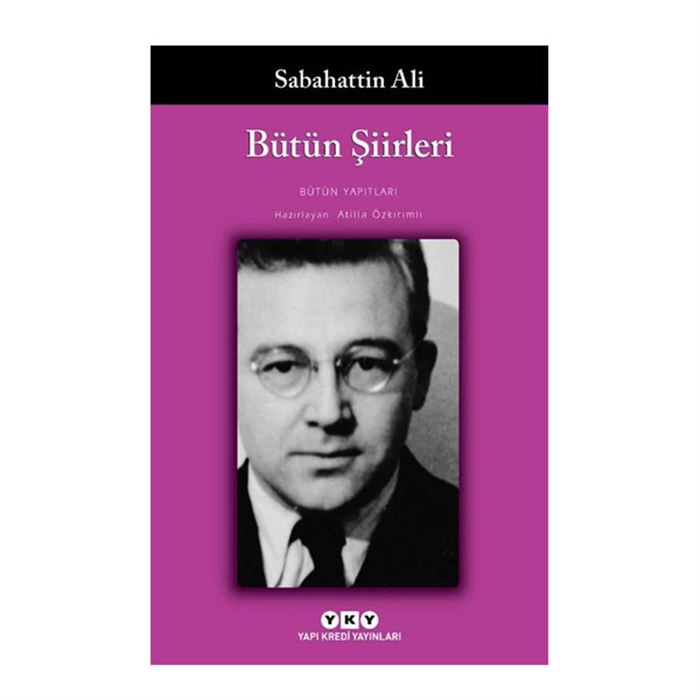 BÜTÜN ŞİİRLERİ  - SABAHATTİN ALİ