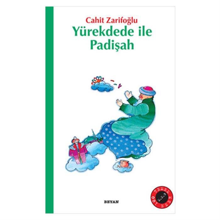 GÜLÜCÜK ÇOCUK KİTAPLARI-04:YÜREKDEDE İLE PADİŞAH
