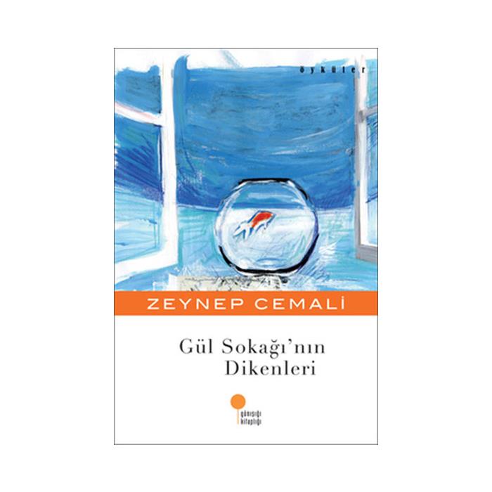 GÜL SOKAĞININ DİKENLERİ