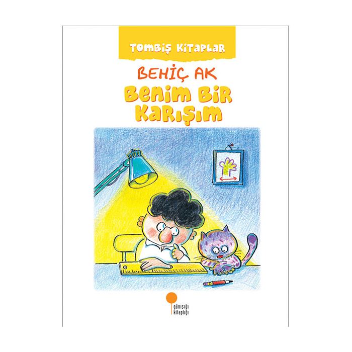 TOMBİŞ KİTAPLAR - 1: BENİM BİR KARIŞIM